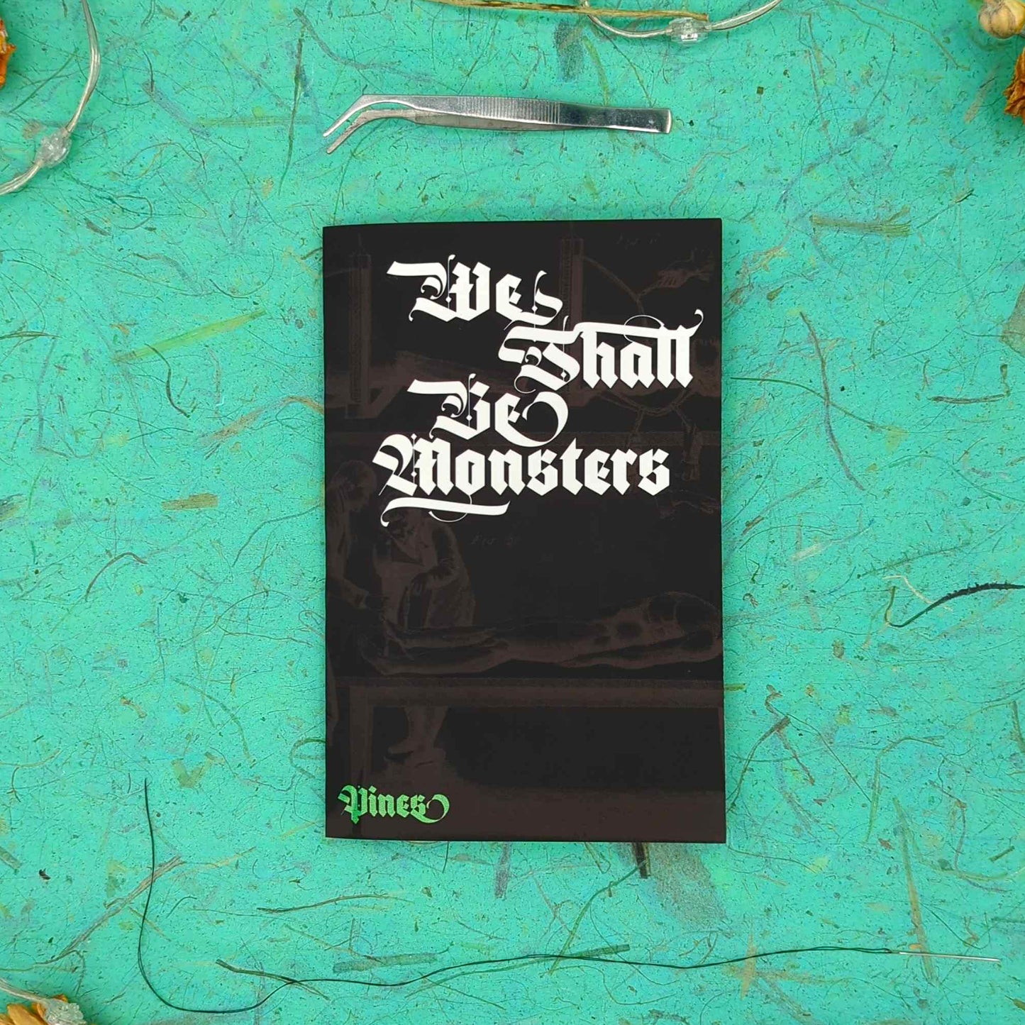 We Shall Be Monsters